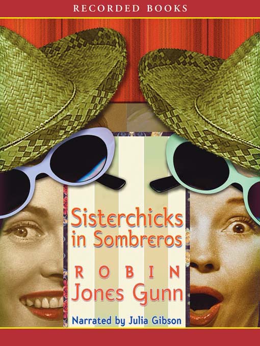 Title details for Sisterchicks in Sombreros by Robin Jones Gunn - Available